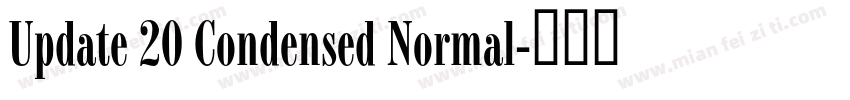 Update 20 Condensed Normal字体转换